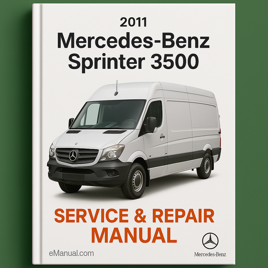 2011 Mercedes-Benz Sprinter 3500 Service & Repair Manual