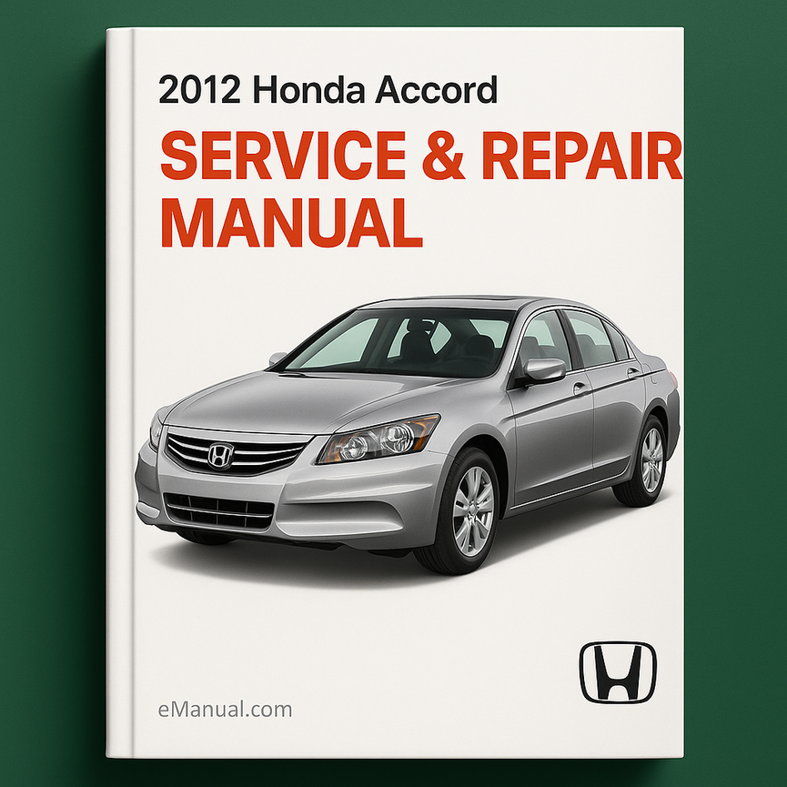 2012 Honda Accord Service & Repair Manual