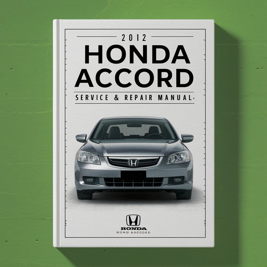 2012 Honda Accord Service- und Reparaturhandbuch