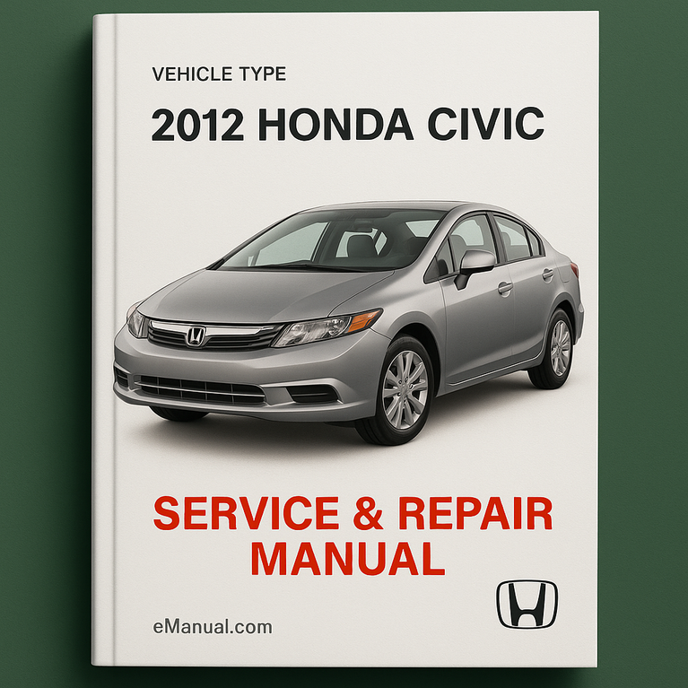 2012 Honda Civic Service & Repair Manual