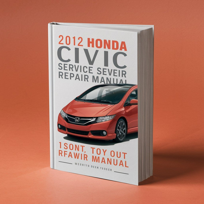 2012 Honda Civic Service & Repair Manual PDF Download