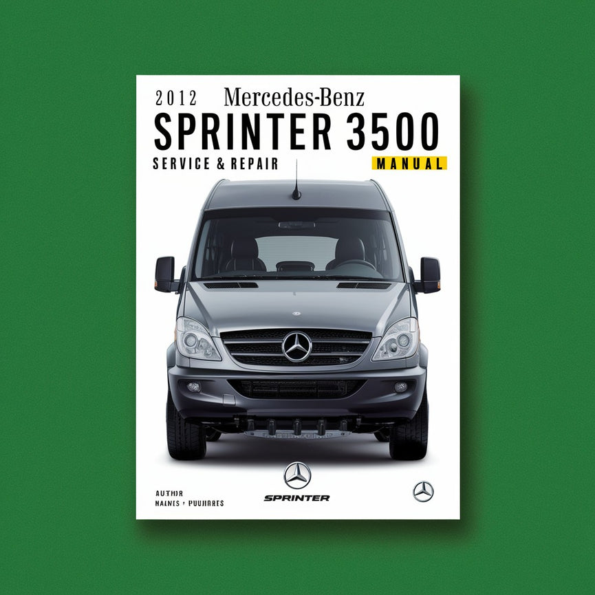 2012 Mercedes-Benz Sprinter 3500 Service & Repair Manual