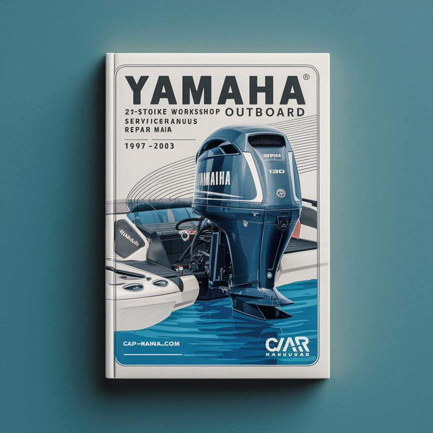 Yamaha 70hp 2-Stroke Outboard Complete Workshop Service Repair Manual 1997 1998 1999 2000 2001 2002 2003