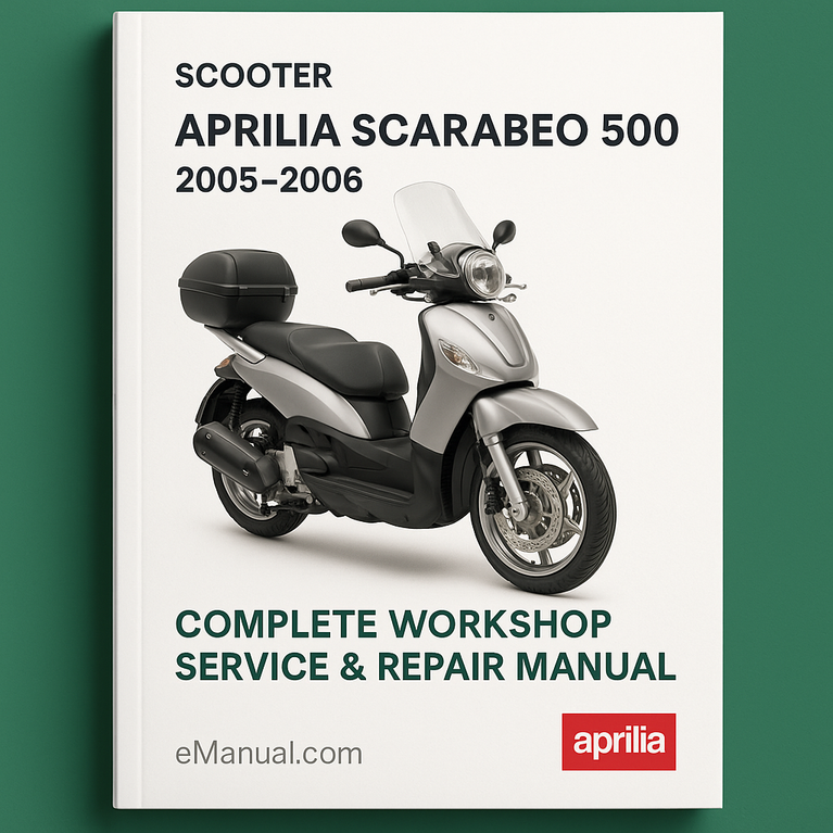 Aprilia Scarabeo 500 Complete Workshop Service Repair Manual 2005 2006