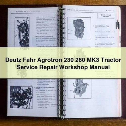 Deutz Fahr Agrotron 230 260 MK3 Tractor Service Repair Workshop Manual Download PDF