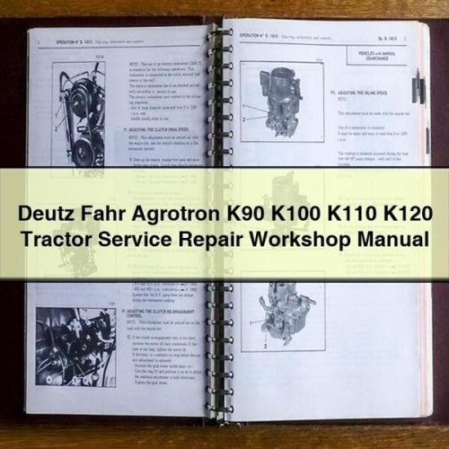 Deutz Fahr Agrotron K90 K100 K110 K120 Tractor Service Repair Workshop Manual Download PDF