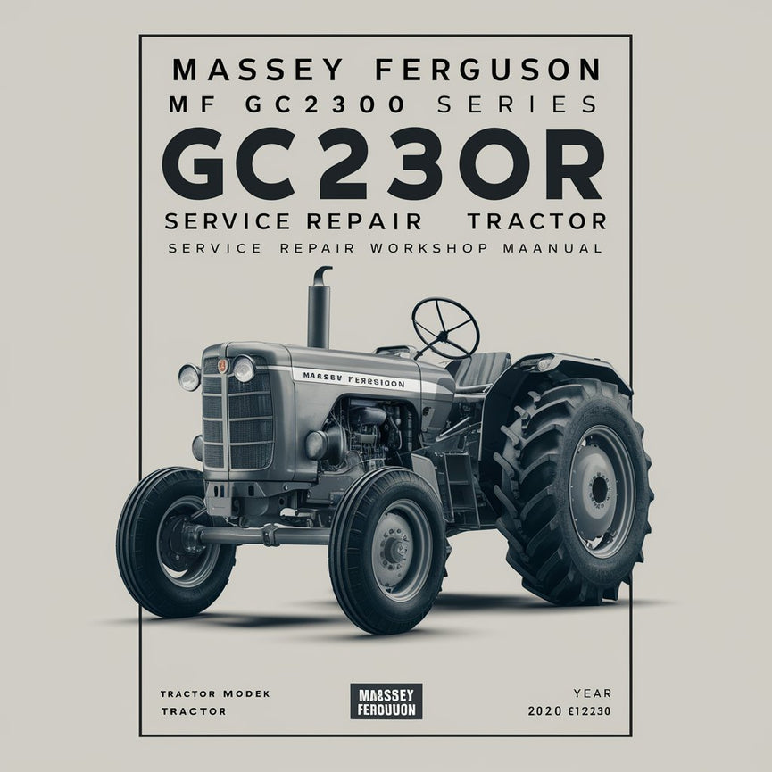 Massey Ferguson MF GC2300 Series GC 2300 Tractor Service Repair Workshop Manual