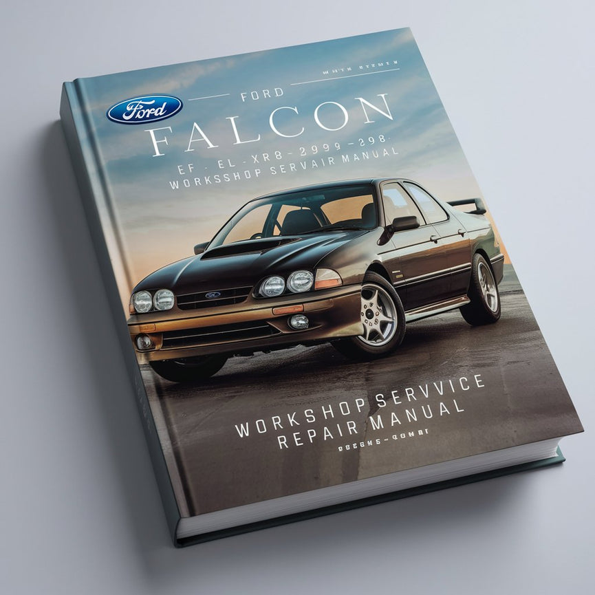 Ford Falcon EF EL XR6 XR8 1994-1998 Workshop Service Repair Manual