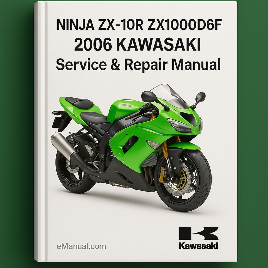 NINJA ZX-10R ZX1000D6F 2006 KAWASAKI Service Repair Manual