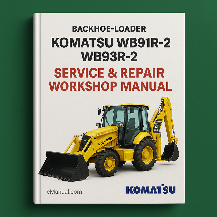 Komatsu WB91R-2 WB93R-2 Backhoe-Loader Service Repair Workshop Manual