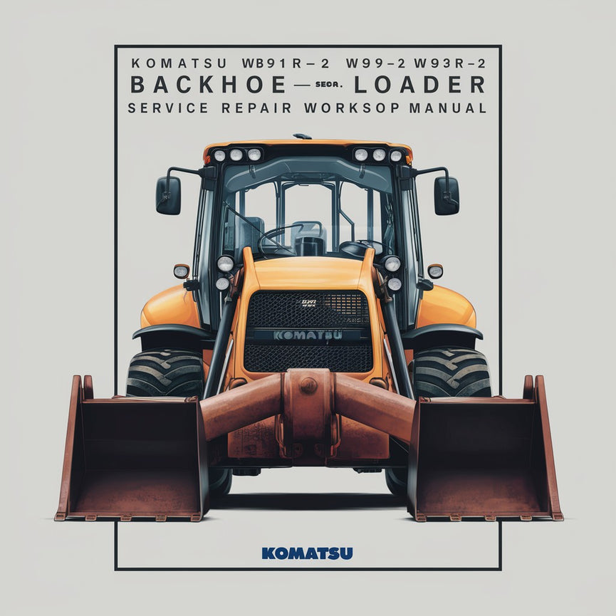 Komatsu WB91R-2 WB93R-2 Backhoe-Loader Service Repair Workshop Manual