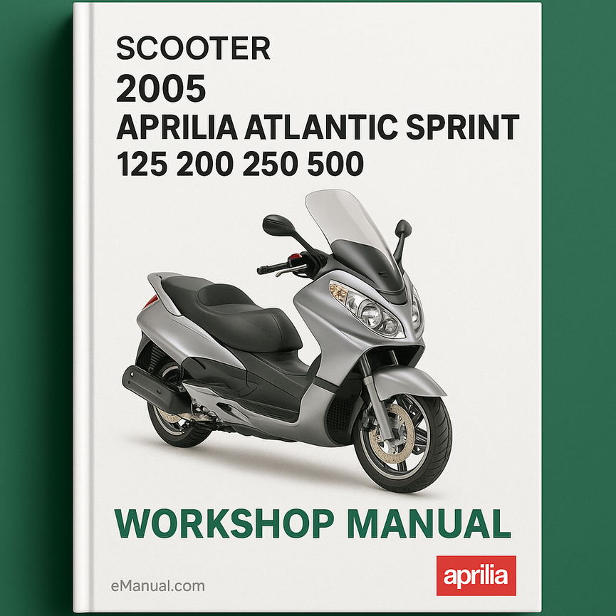 2005 Aprilia Atlantic Sprint 125 200 250 500 Workshop Manual
