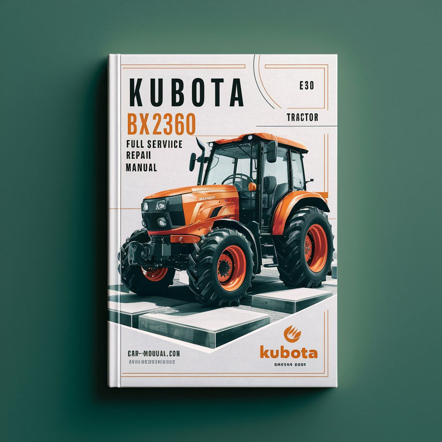 Kubota BX2360 Tractor Full Service Repair Manual PDF Download