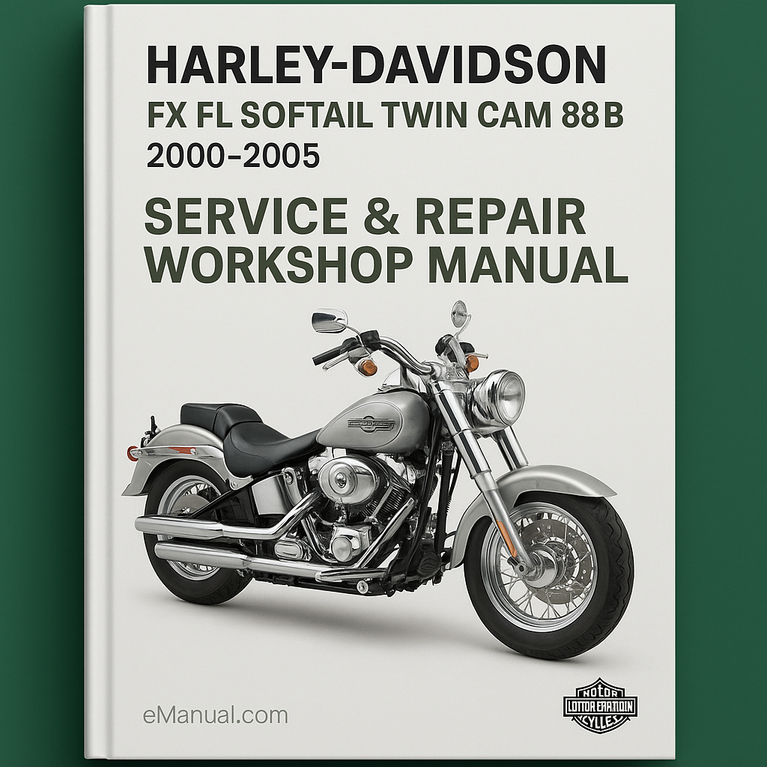 Harley Davidson FX FL Softail Twin Cam 88B 2000-2005 Service Repair Workshop Manual