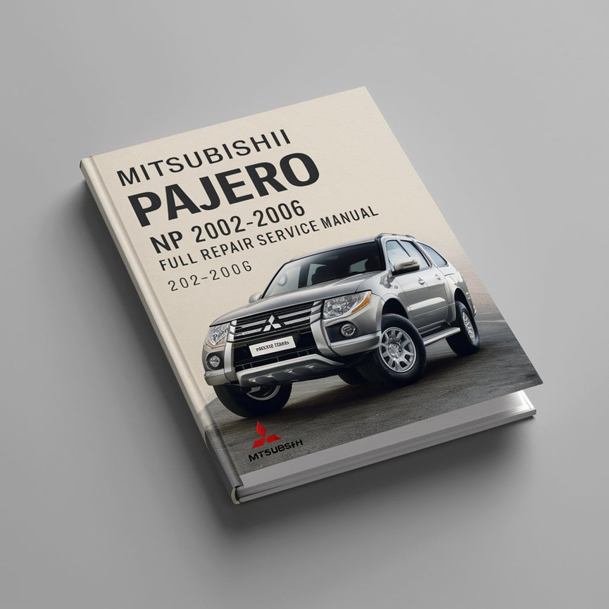 Mitsubushi PAJERO NP 2002-2006 Full Repair Service Manual