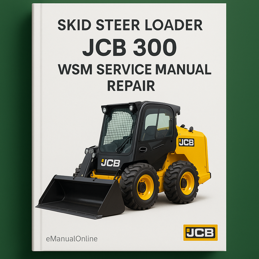 Jcb 300 Skid Steer Loader WSM Service Manual Repair