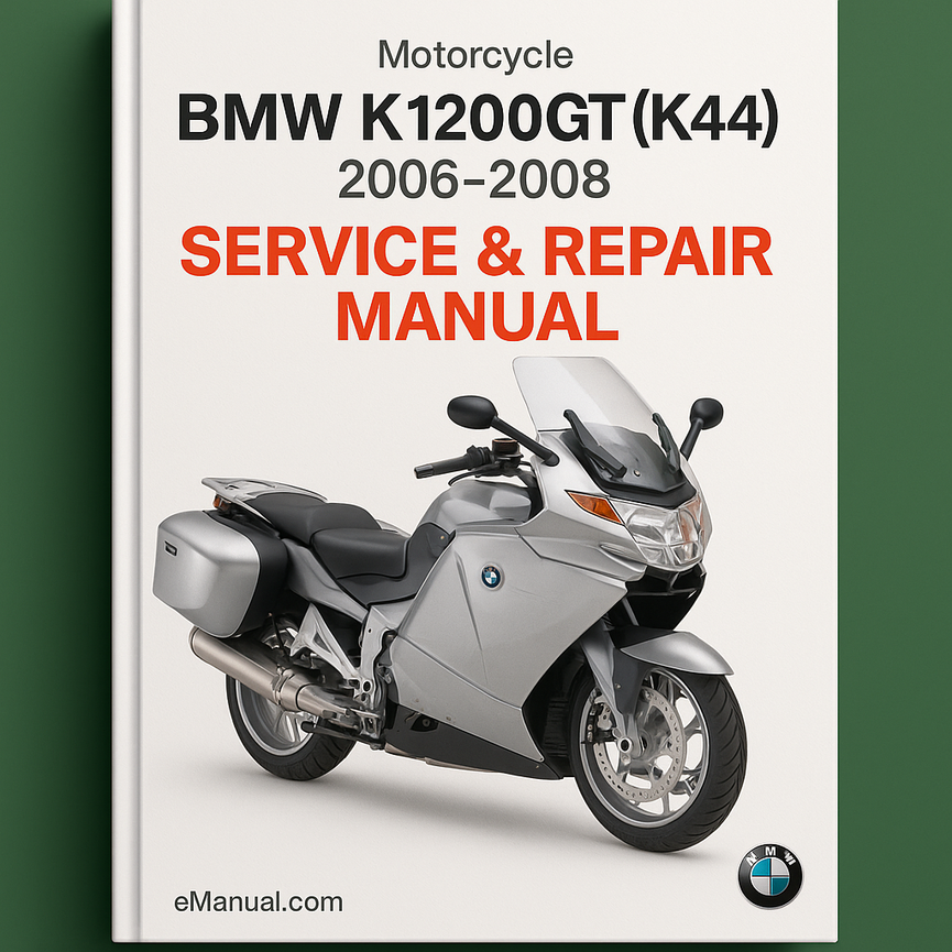 BMW K1200GT (K44) 2006-2008 Service Repair Manual