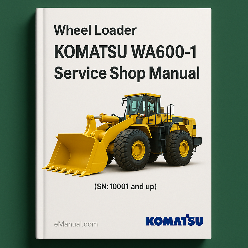 Komatsu WA600-1 Wheel Loaders Service Shop Manual(SN:1000l and up)