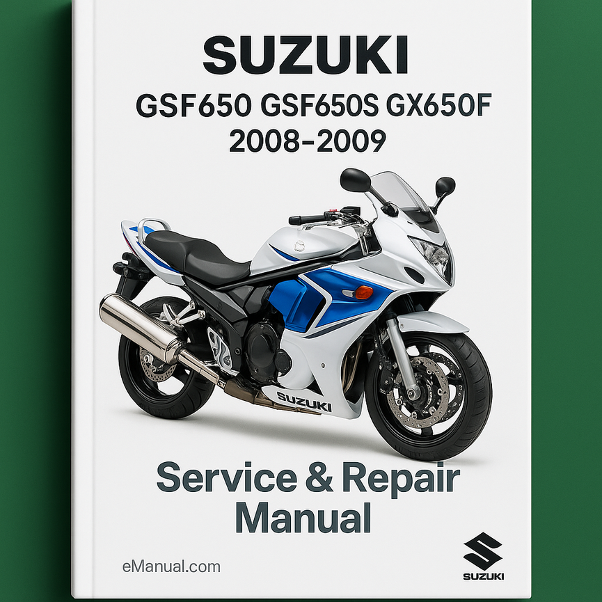 Suzuki GSF650 GSF650S GSX650F 2008-2009 Service Repair Manual