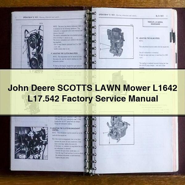 John Deere SCOTTS LAWN Mower L1642 L17.542 Factory Service Repair Manual