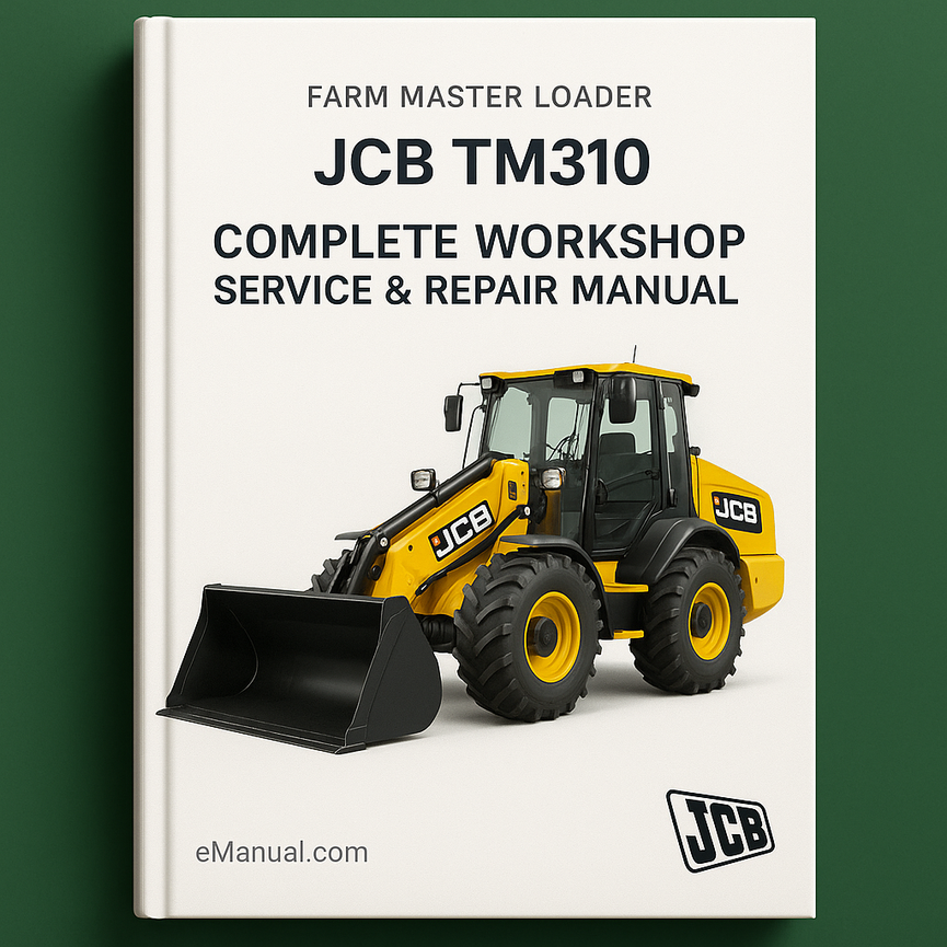 JCB TM310 Farm Master Loader Complete Workshop Service Repair Manual