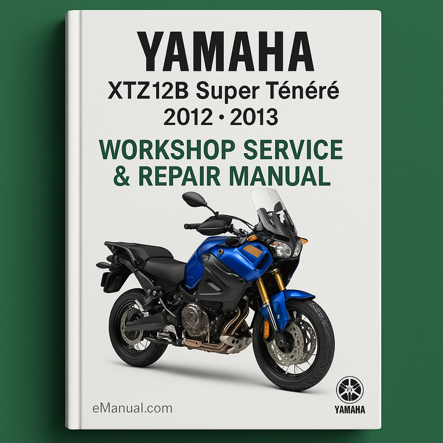 Yamaha XTZ12B Super Tenere 2012 2013 Workshop Service Repair Manual