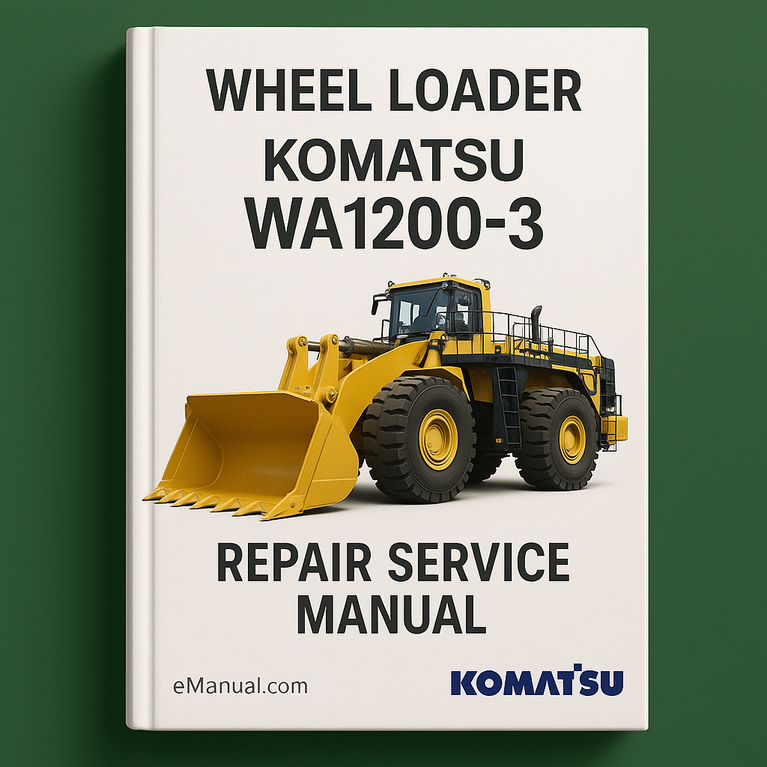 Komatsu WA1200-3 Wheel Loader Repair Service Manual