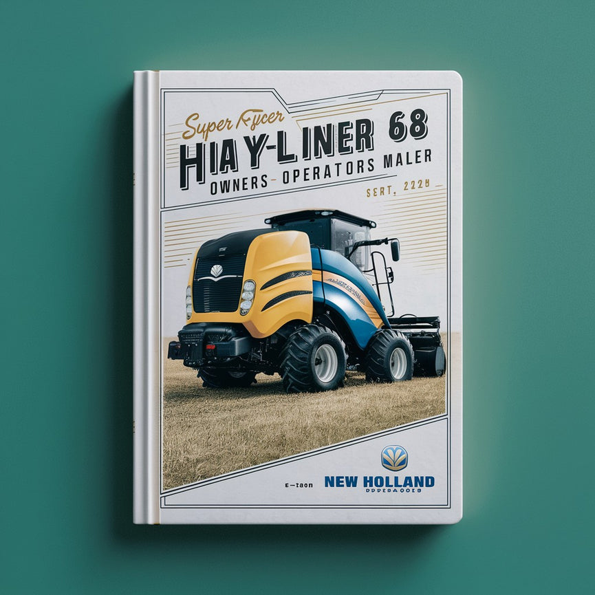 New Holland Super Hayliner 68 Baler Owners Operators Manual