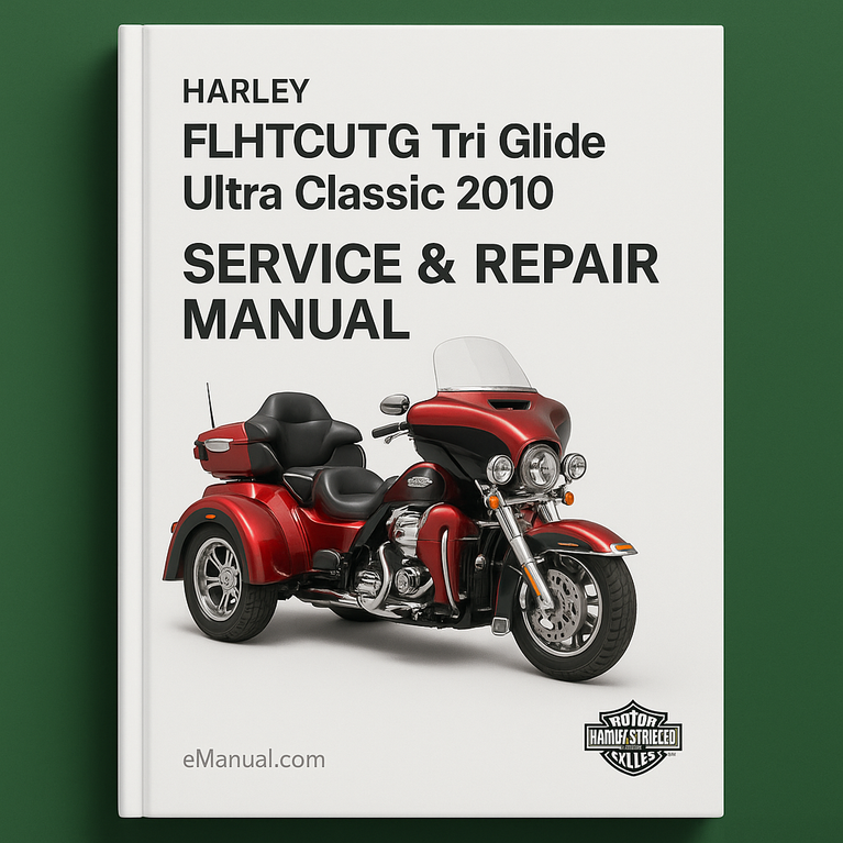 Harley FLHTCUTG Tri Glide Ultra Classic 2010 Service Repair Manual