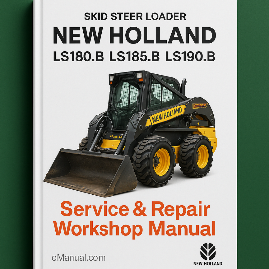 New Holland LS180.B LS185.B LS190.B Skid Steer Loader Service Repair Workshop Manual Pdf