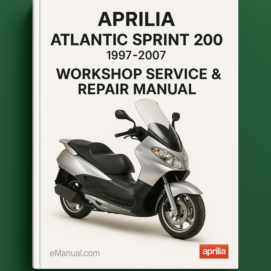 Aprilia Atlantic Sprint 200 1997-2007 Workshop Service Repair Manual
