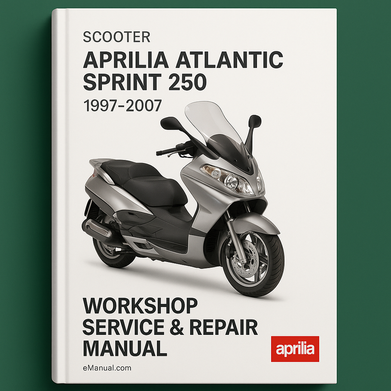 Aprilia Atlantic Sprint 250 1997-2007 Workshop Service Repair Manual