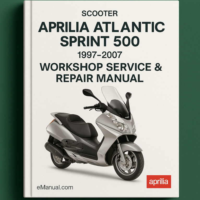 Aprilia Atlantic Sprint 500 1997-2007 Workshop Service Repair Manual