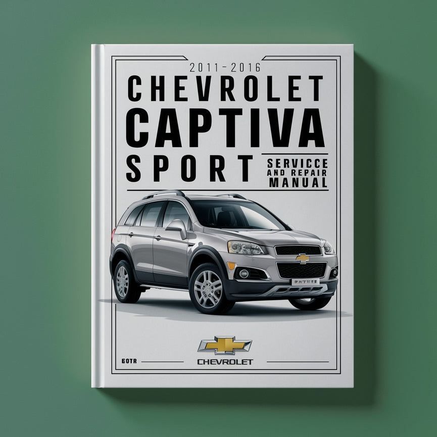 2011-2016 Chevrolet Captiva Sport Service and Repair Manual PDF Download