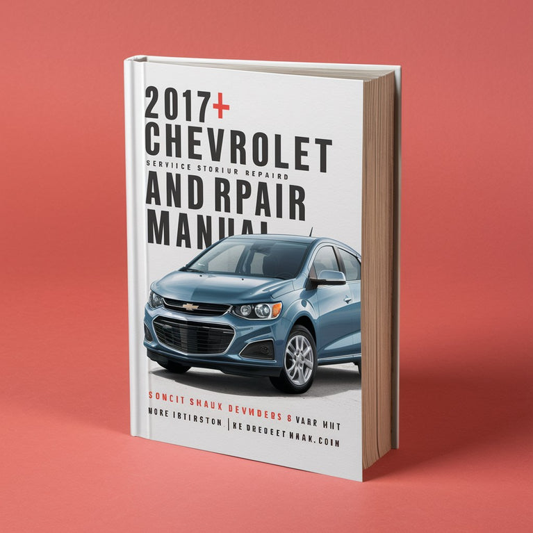 2017 Chevrolet Sonic Service and Repair Manual