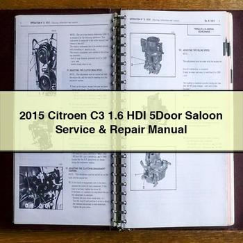 2015 Citroen C3 1.6 HDI 5Door Saloon Service & Repair Manual