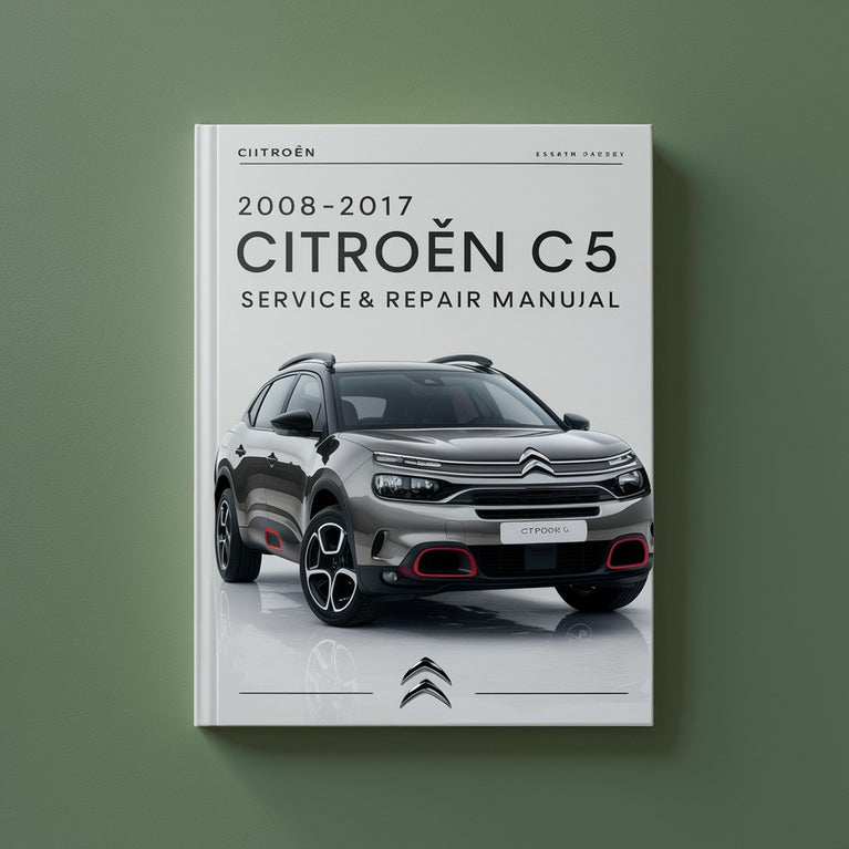 Citroen C5 Wartungs- und Reparaturhandbuch 2008-2017