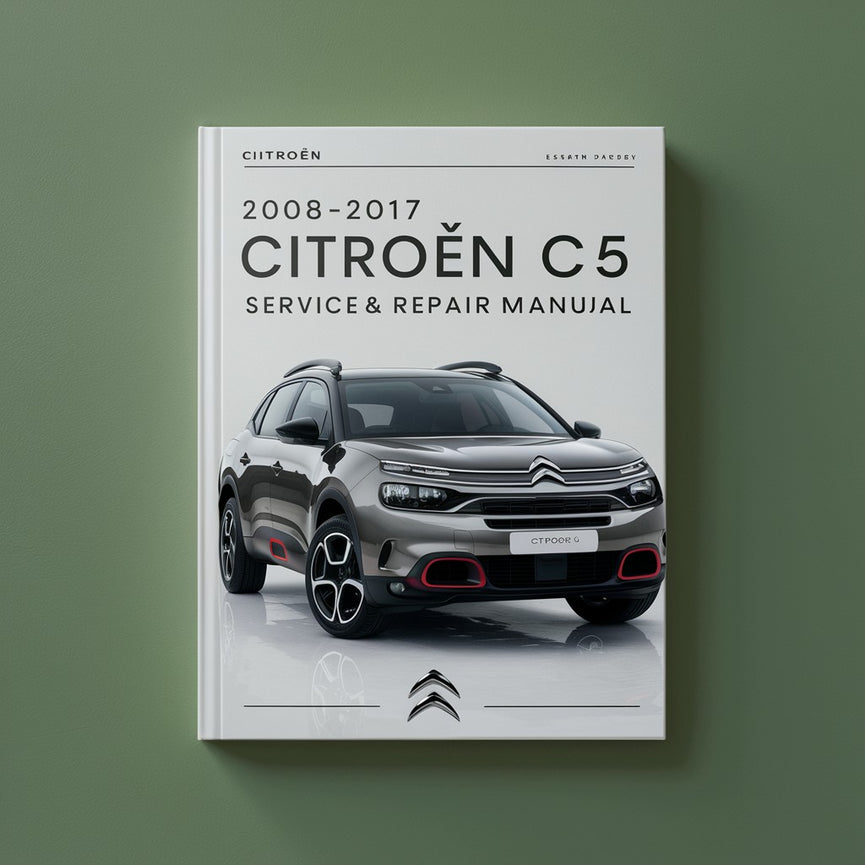 Citroen C5 Wartungs- und Reparaturhandbuch 2008-2017