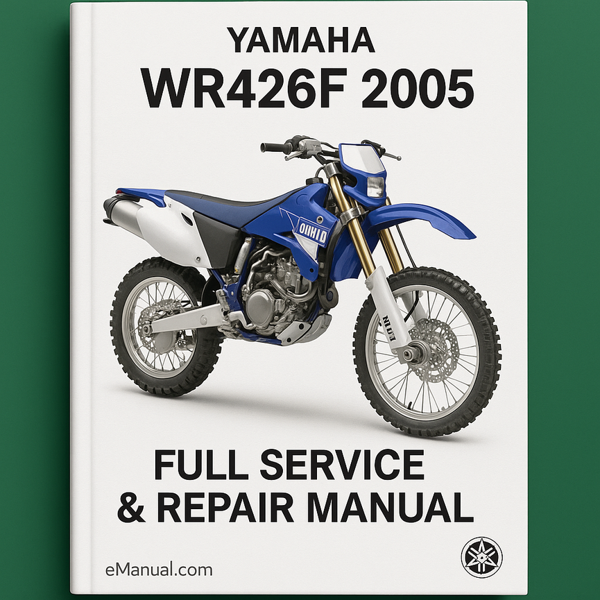 Yamaha WR426 WR426F 2005 Full Service Repair Manual