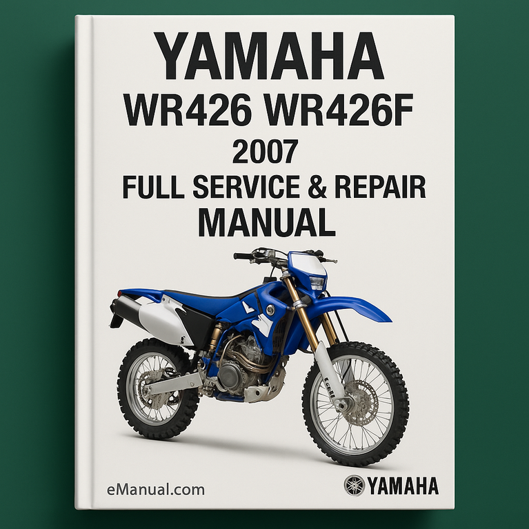 Yamaha WR426 WR426F 2007 Full Service Repair Manual
