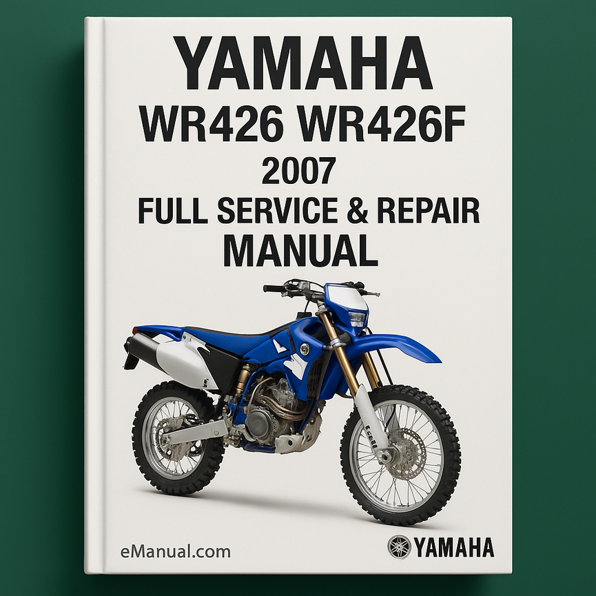 Yamaha WR426 WR426F 2007 Full Service Repair Manual