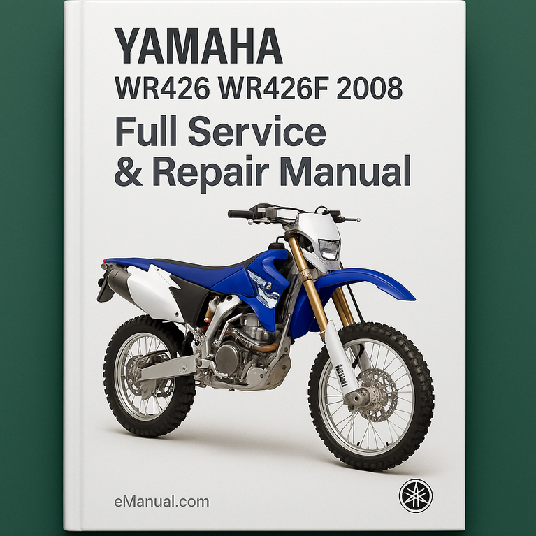 Yamaha WR426 WR426F 2008 Full Service Repair Manual