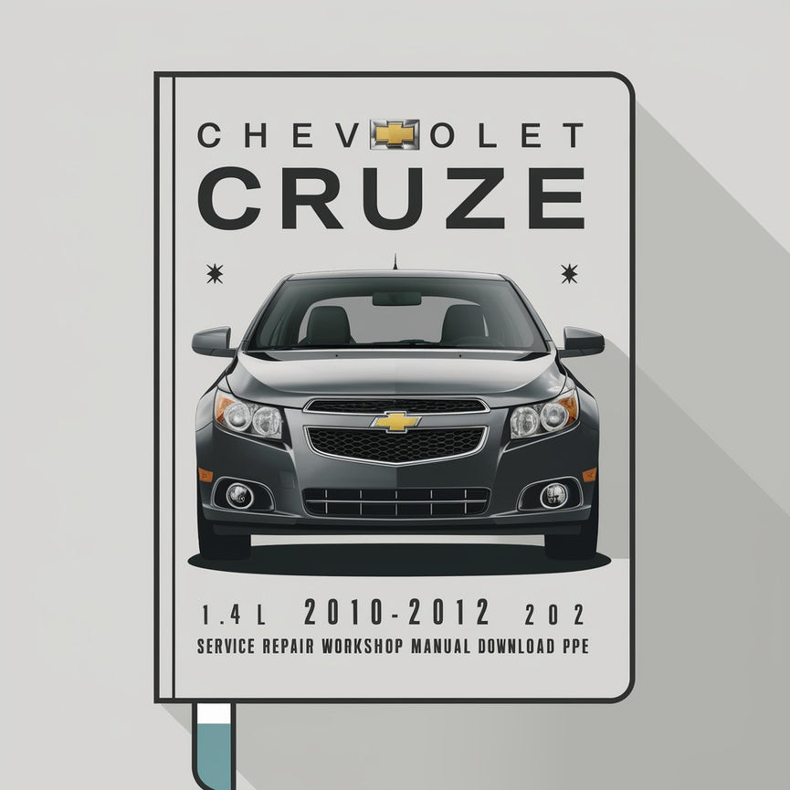 Chevrolet Cruze 1.4L 1.8L 2010-2012 Service Repair Workshop Manual