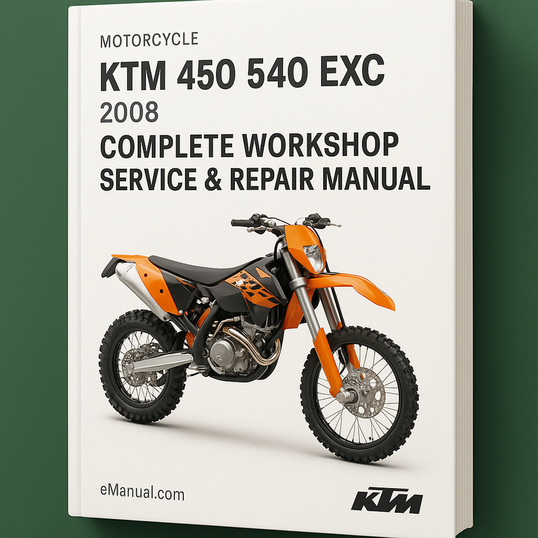 KTM 450 540 EXC Motorcycle Complete Workshop Service Repair Manual 2008