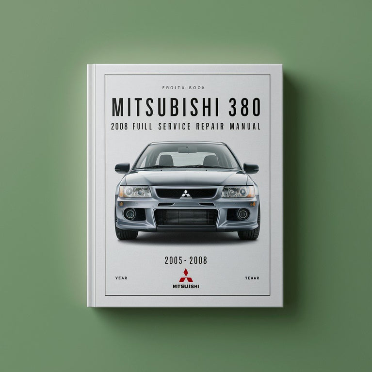 Mitsubishi 380 2005-2008 Full Service Repair Manual PDF Download