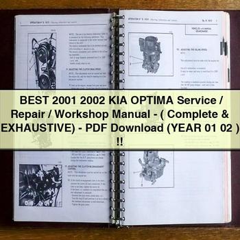 Best 2001 2002 KIA OPTIMA Service/Repair/Workshop Manual-( Complete & EXHAUSTIVE)- (YEAR 01 02 )