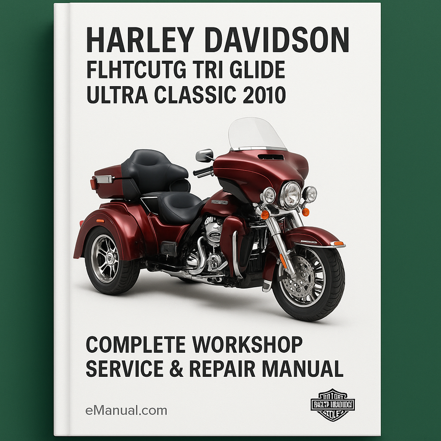 Harley Davidson FLHTCUTG Tri Glide Ultra Classic Complete Workshop Service Repair Manual 2010