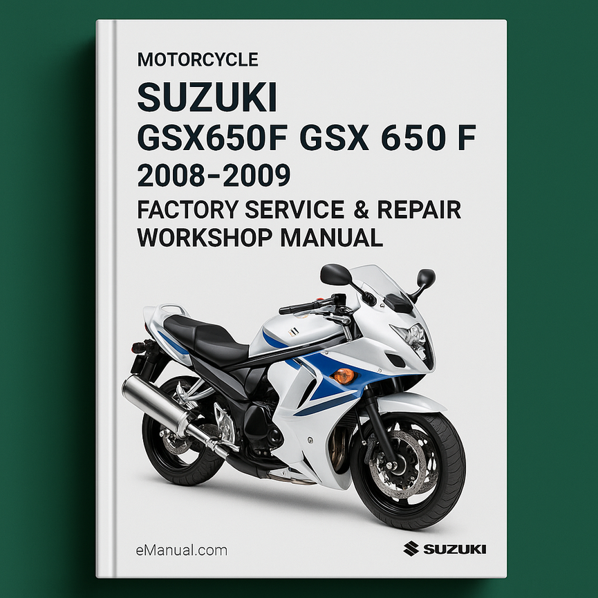 Suzuki GSX650F GSX 650 F Motorcycle 2008-2009 Factory Service Repair Workshop Manual