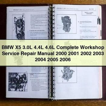 BMW X5 3.0L 4.4L 4.6L Complete Workshop Service Repair Manual 2000 2001 2002 2003 2004 2005 2006