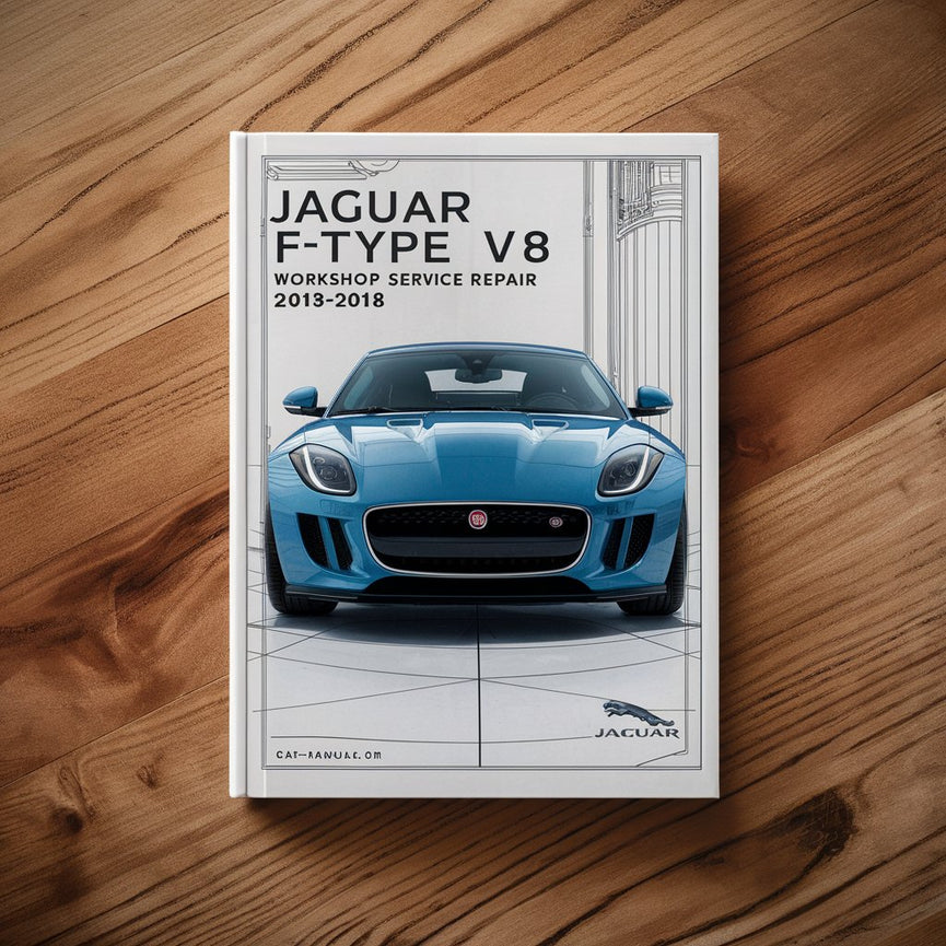 JAGUAR F-TYPE X152 V6 V8 S 2013-2018 Workshop Service Repair Manual PDF Download